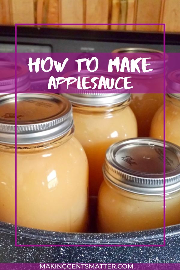 How To Make Homemade Applesauce - With Canning Tutorial! - Making Cents ...