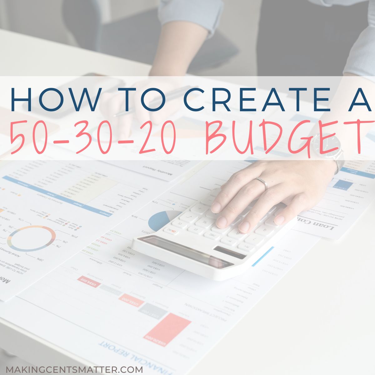 How To Create A 50-30-20 Budget