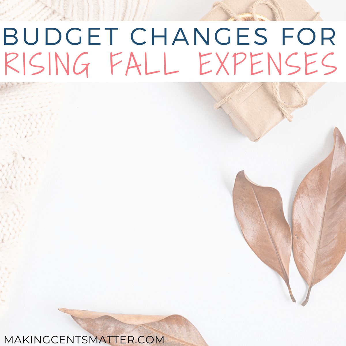 How To Adjust Your Fall Budget For Rising Costs 2