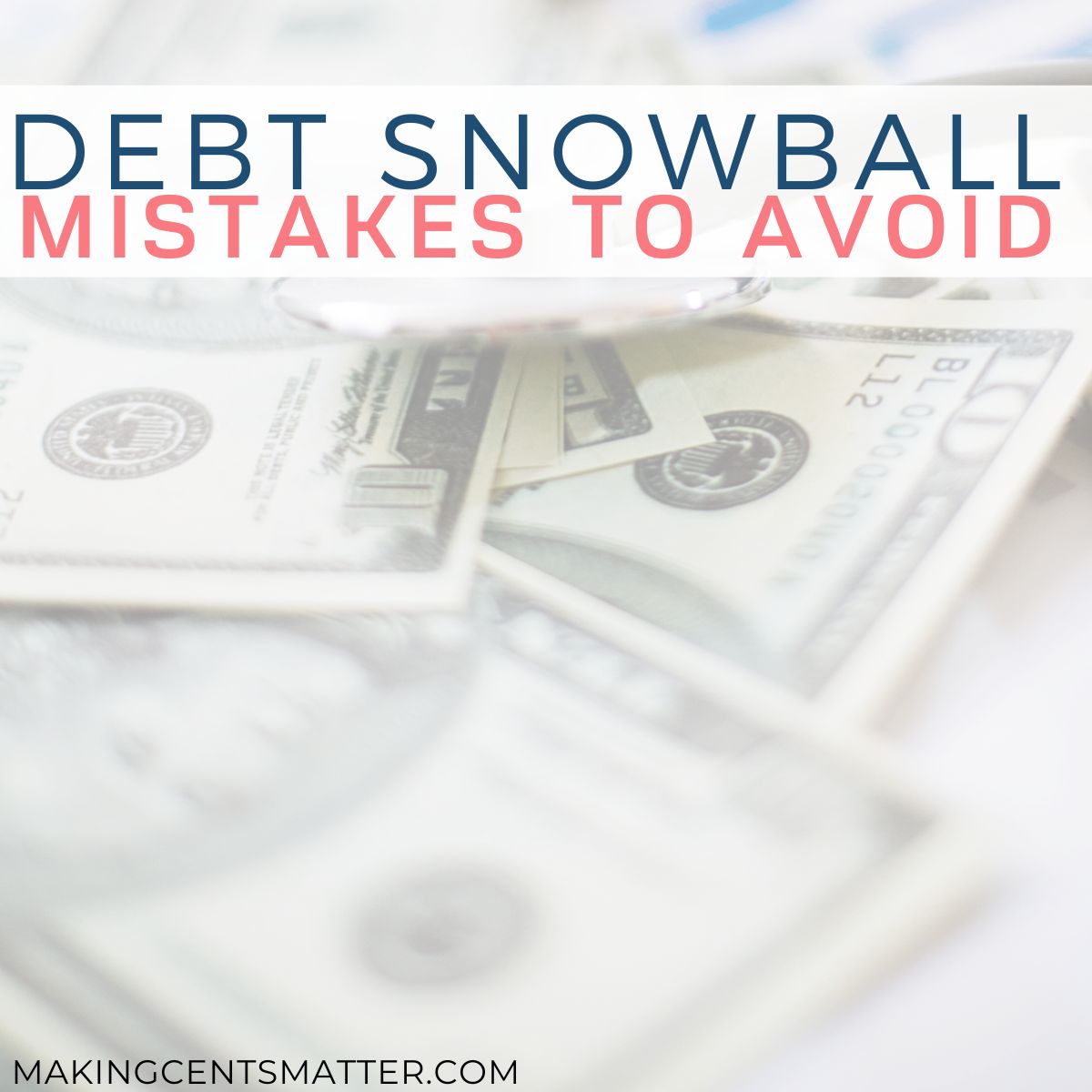 10 Mistakes To Avoid While Using The Debt Snowball Method 2